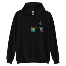 Load image into Gallery viewer, *Limited* TRIP, DON'T FALL Hoodie